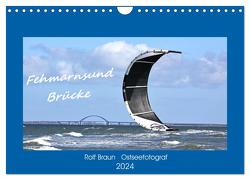 Fehmarnsund Brücke (Wandkalender 2024 DIN A4 quer), CALVENDO Monatskalender von BRA- Ostseefotograf,  RO-
