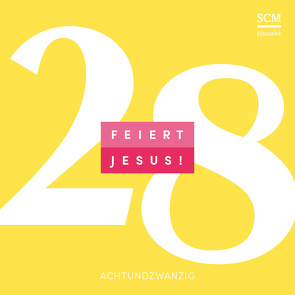 Feiert Jesus! 28 von Feiert Jesus!, Frey,  Albert