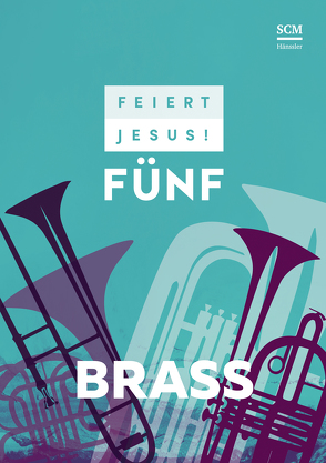 Feiert Jesus! 5 – Brass