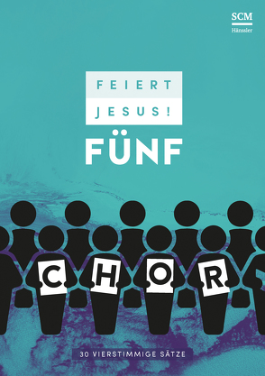 Feiert Jesus! 5 – Chor
