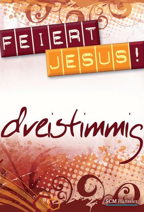 Feiert Jesus! – dreistimmig