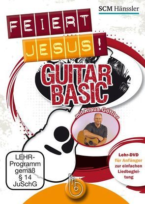 Feiert Jesus! Guitar basics von Göttler,  Klaus