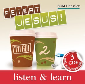 Feiert Jesus! – to go 2 Listen and Learn