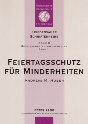 Feiertagsschutz für Minderheiten von Huber,  Andreas M., Rolly,  Horst Friedrich