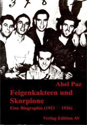 Feigenkakteen und Skorpione von Halfbrodt,  Michael, Paz,  Abel, Schwarzbach,  Martin