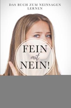 Fein mit NEIN! Das Buch zum Neinsagen lernen von Teschner,  Nicole