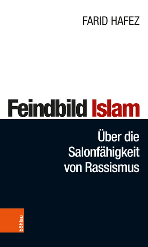 Feindbild Islam von Hafez,  Farid, Landvogt,  Rainer
