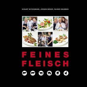 Feines Fleisch von Knubben,  Rainer