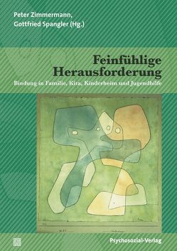 Feinfühlige Herausforderung von Ahnert,  Prof. DDr. Lieselotte, Baptista,  Joana Isabel, Becker-Stoll,  Fabienne, Fremmer-Bombik,  Elisabeth, Gloger-Tippelt,  Gabriele, Grossmann,  Karin, Hilt,  Isolde, Kindler,  Heinz, Köhler,  Lotte, Mertens,  Wolfgang M., Scheuerer-Englisch,  Hermann, Schlager,  Claudia, Soares,  Isabel, Spangler,  Prof. Dr. Gottfried, Steele,  Howard, Steele,  Miriam, Suess,  Gerhard J., Unzner,  Dr. Lothar, Ziegenhain,  Dr. Ute, Zimmermann,  Prof. Dr. Peter