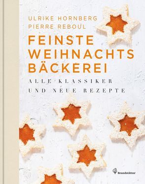 Feinste Weihnachtsbäckerei von Berzeviczy-Pallavicini,  Frederico, Hornberg,  Ulrike, Newman,  Rita, Reboul,  Pierre