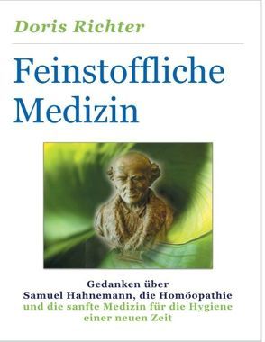 Feinstoffliche Medizin von Richter,  Doris