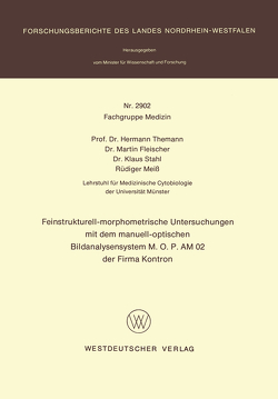 Feinstrukturell-morphometrische Untersuchungen mit dem manuell-optischen Bildanalysensystem M.O.P AM 02 der Firma Kontron von Themann,  Hermann