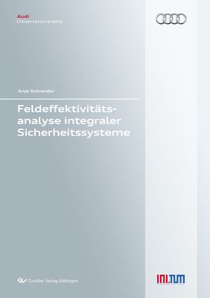 Feldeffektivitätsanalyse integraler Sicherheitssysteme von Schneider,  Anja