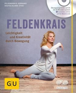 Feldenkrais (mit CD) von Feldenkrais Verband Deutschland,  (FVD)