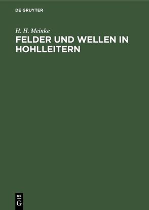 Felder und Wellen in Hohlleitern von Meinke,  H.H.