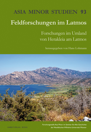 Feldforschungen im Latmos von Lohmann,  Hans