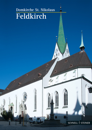 Feldkirch von Bischof,  Rudolf, Dompfarre St. Nikolaus,  Feldkirch,  Feldkirch, Getzner,  Manfred A, von Götz,  Roman