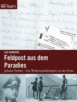 Feldpost aus dem Paradies von Schneider,  Ilse