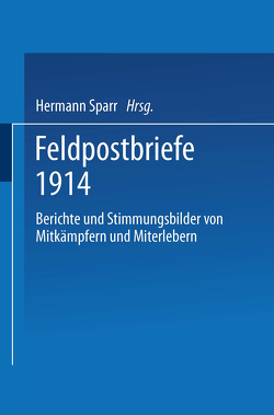 Feldpostbriefe 1914 von Sparr,  Hermann