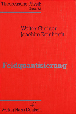 Feldquantisierung von Greiner,  Walter, Reinhardt,  Joachim
