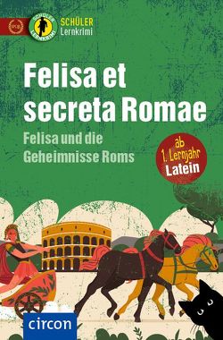 Felisa et secreta Romae – Felisa und die Geheimnisse Roms von Dr. Merten,  Sabine