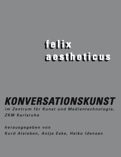felix aestheticus von Alsleben,  Kurd, Eske,  Antje, Idensen,  Heiko