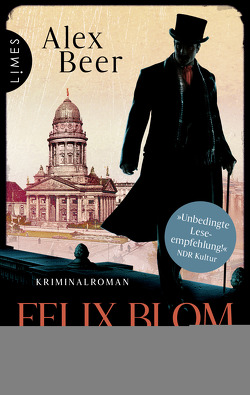 Felix Blom. Der Schatten von Berlin von Beer,  Alex