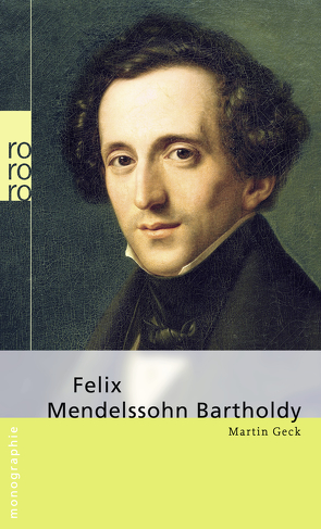 Felix Mendelssohn Bartholdy von Geck,  Martin