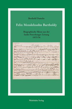Felix Mendelssohn Bartholdy von Damcke,  Berthold, Dinglinger,  Wolfgang