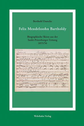 Felix Mendelssohn Bartholdy von Damcke,  Berthold, Dinglinger,  Wolfgang