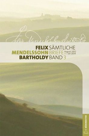 Felix Mendelssohn Bartholdy – Sämtliche Briefe in 12 Bänden von Baumgart-Streibert,  Juliane, Loos,  Helmut, Seidel,  Wilhelm, Wald,  Uta