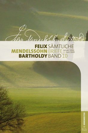 Felix Mendelssohn Bartholdy – Sämtliche Briefe in 12 Bänden von Loos,  Helmut, Seidel,  Wilhelm, Wald,  Uta