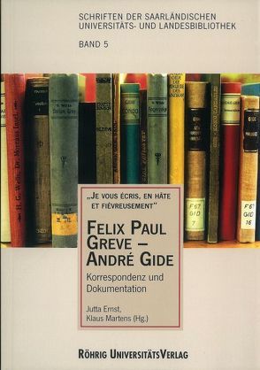 Felix Paul Greve – André Gide von Ernst,  Jutta, Martens,  Klaus