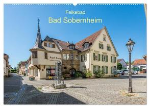 Felkebad Bad Sobernheim (Wandkalender 2024 DIN A2 quer), CALVENDO Monatskalender von Hess,  Erhard