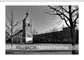 Fellbach Monochrome (Wandkalender 2019 DIN A3 quer) von Eisold,  Hanns-Peter