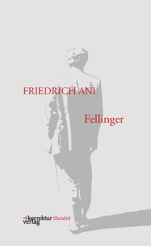 Fellinger von Ani,  Friedrich