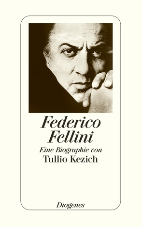 Fellini von Höfer,  Sylvia, Kezich,  Tullio