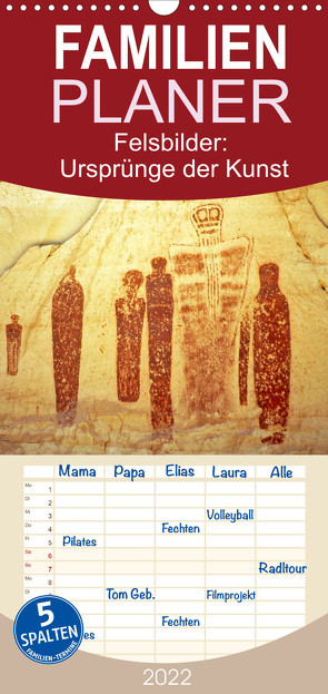 Felsbilder: Ursprünge der Kunst – Familienplaner hoch (Wandkalender 2022 , 21 cm x 45 cm, hoch) von CALVENDO