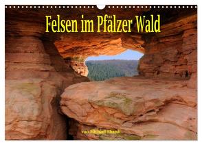 Felsen im Pfälzer Wald (Wandkalender 2024 DIN A3 quer), CALVENDO Monatskalender von Ebardt,  Michael