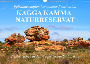 Felslandschaften besonderer Faszination – Kagga Kamma Naturreservat (Wandkalender 2024 DIN A3 quer) von Werner Altner,  Dr.