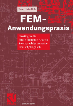 FEM-Anwendungspraxis von Fröhlich,  Peter