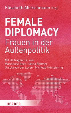 Female Diplomacy von Motschmann,  Elisabeth