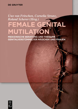 Female Genital Mutilation von Fritschen,  Uwe, Scherer,  Roland, Strunz,  Cornelia