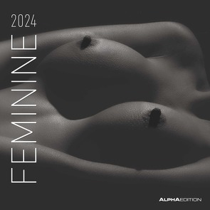 Feminine 2024 – Broschürenkalender 30×30 cm (30×60 geöffnet) – Kalender mit Platz für Notizen – Feminin – Bildkalender – Wandplaner – Erotikkalender