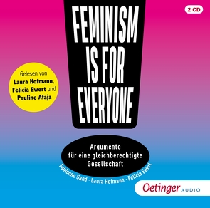 Feminism is for everyone! von Afaja,  Pauline, Ewers,  Jasmin, Ewert,  Felicia, Hofmann,  Laura, Sand,  Fabienne, Ullmann,  Jan