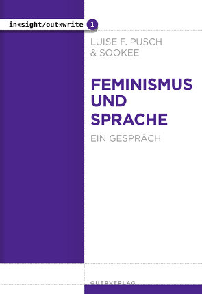 Feminismus und Sprache von Pusch,  Luise F, Sookee