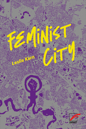 Feminist City von Gagalski,  Emilia, Kern,  Leslie