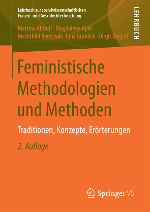 Feministische Methodologien und Methoden von Althoff,  Martina, Apel,  Magdalena, Bereswill,  Mechthild, Gruhlich,  Julia, Riegraf,  Birgit