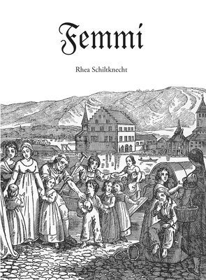 Femmi von Schiltknecht,  Rhea