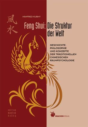 Feng Shui: Die Struktur der Welt von Kubny,  Manfred